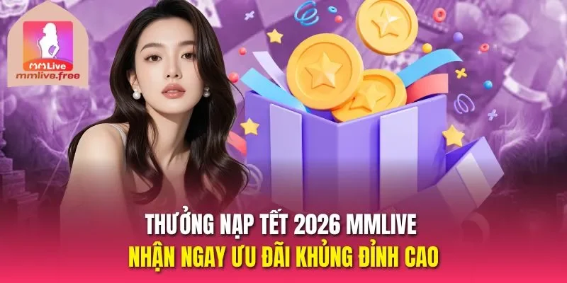 Thưởng nạp Tết 2026